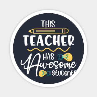 This Teacher Has Awesome Students, Teachers present Magnet